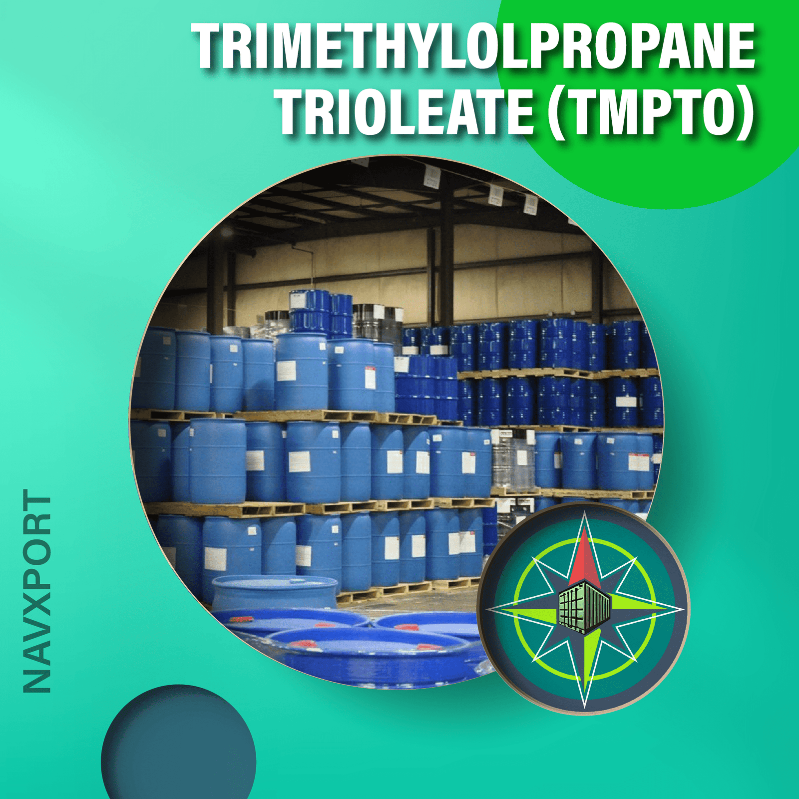 Trimethylolpropane Trioleate TMPTO 38, 46, 68 & 68-LS Bulk Supplier & Exporter NavXport